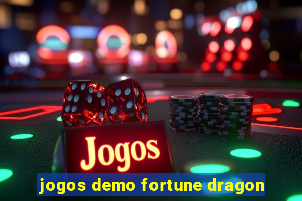 jogos demo fortune dragon